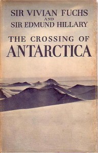 Fuchs, Vivian and Edmund Hillary - The Crossing of Antarctica (UK Edition)