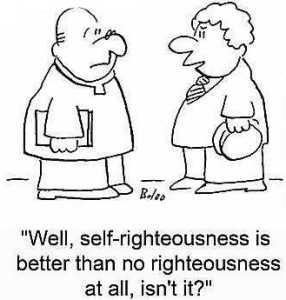 self-righteousness