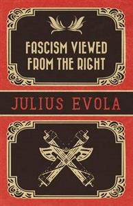 evola_julius_-_fascism_viewed_from_the_right